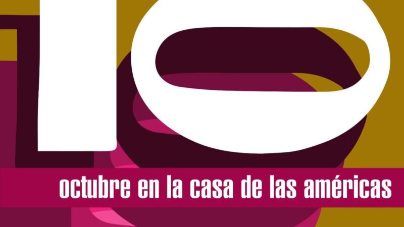 Casa de las Américas y su programa de octubre
