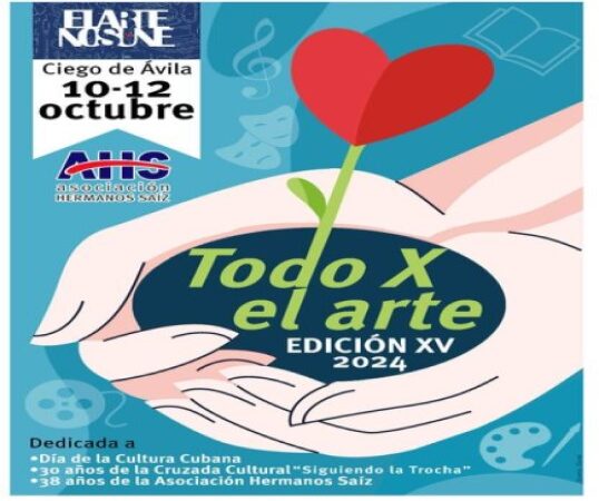 Asociación Hermanos Saíz de Ciego de Ávila realiza Todo x el arte