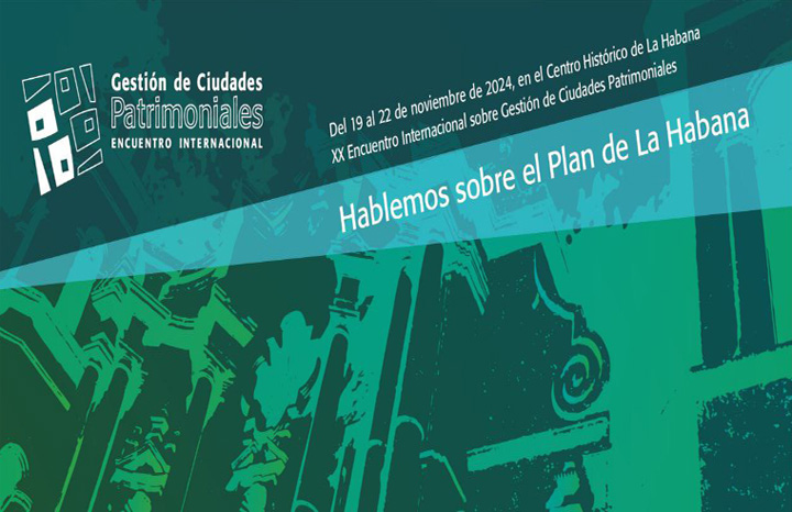 En La Habana, XX Encuentro Internacional sobre Gestión de Ciudades Patrimoniales