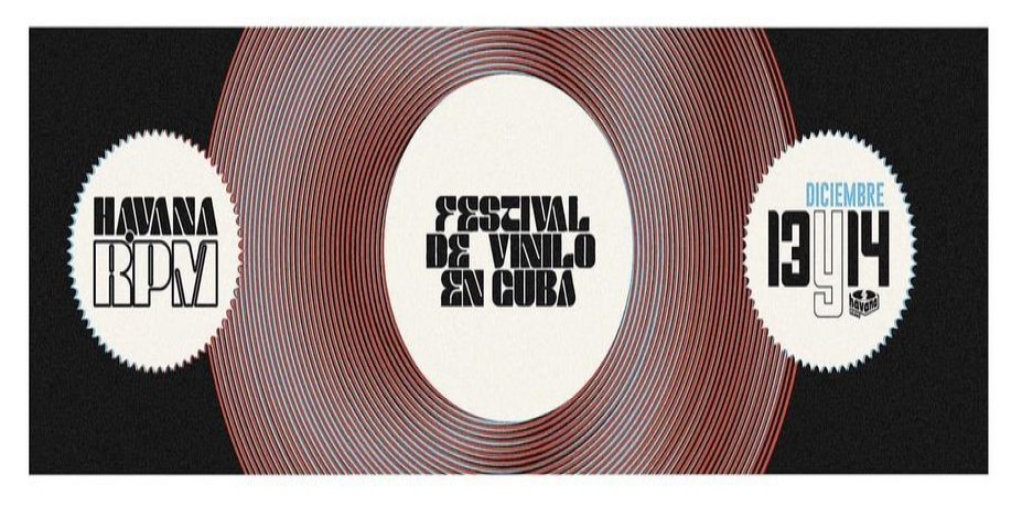 A su 2da. edición el Festival Internacional de Vinilo Havana RPM
