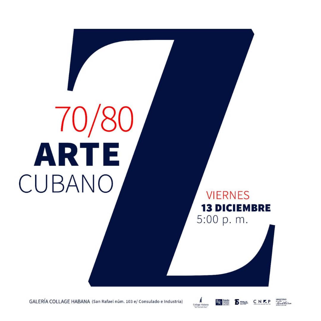 Inaugurará Collage Habana exposición Z 70/80. Arte Cubano en 15ª Bienal de La Habana