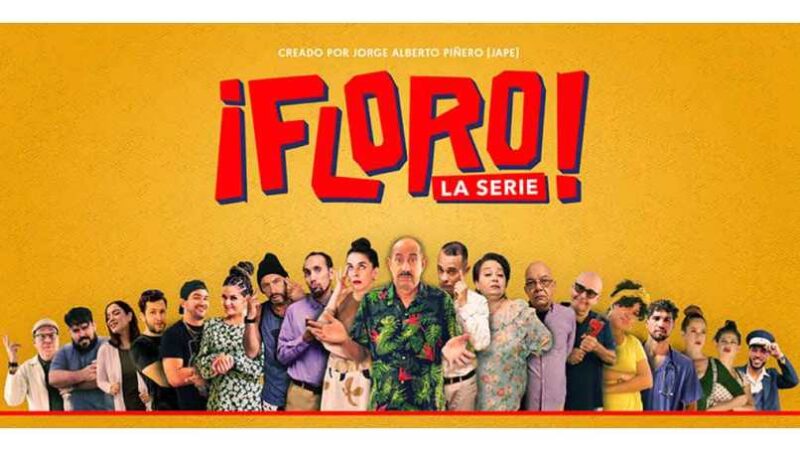 Estrenan hoy en Cuba serie de humor Floro La Serie