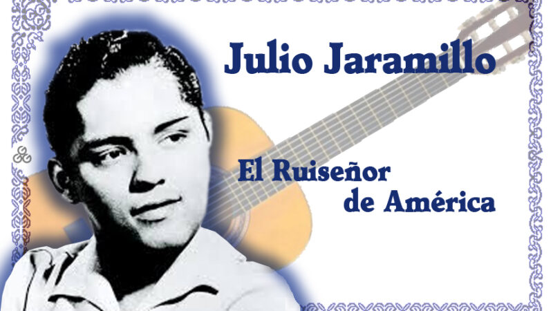 Julio Jaramillo, un ruiseñor americano