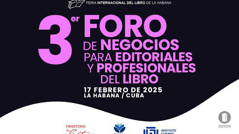 Realizarán en Cuba Tercer Foro de Negocios para Editoriales