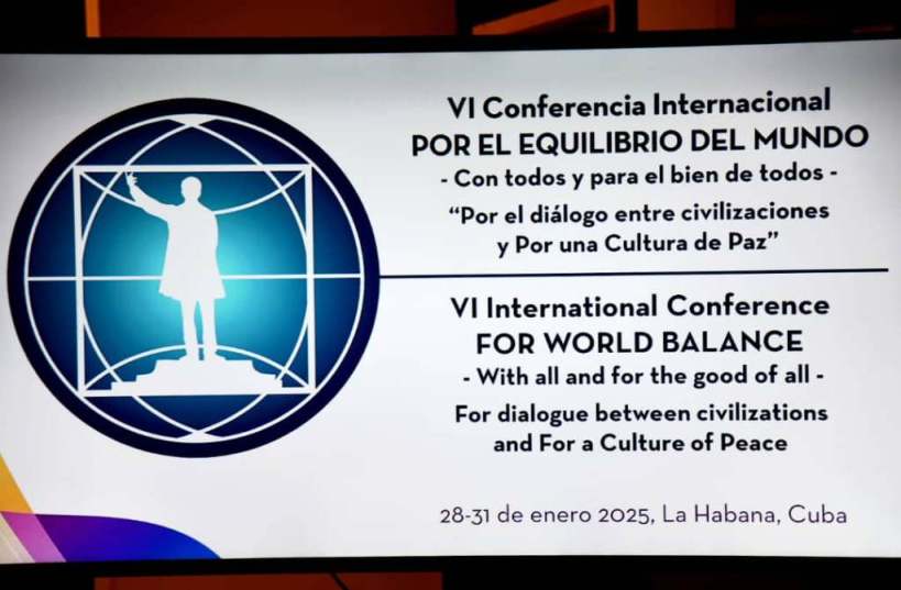 Cuba: Amplia participación en VI Conferencia Internacional Por el Equilibrio del Mundo