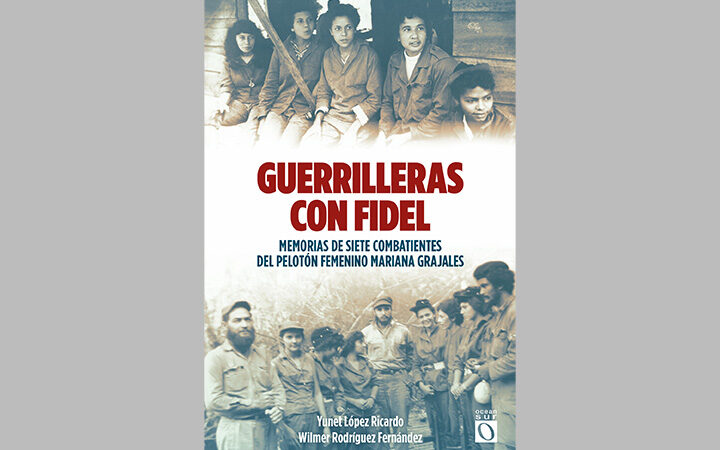 Guerrilleras con Fidel, tributo a las Marianas desde la literatura