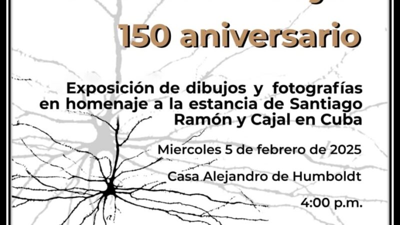Inauguran exposición en homenaje a la estancia de Santiago Ramón y Cajal en Cuba