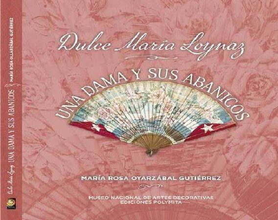 Dulce María Loynaz. Una dama y sus abanicos