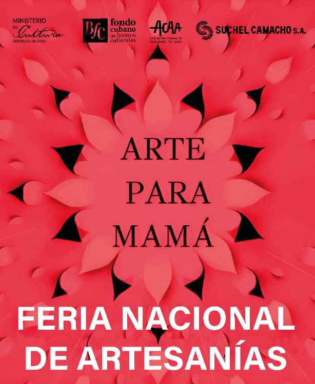 Para agasajar a las madres: Feria Nacional de Artesanías Arte para Mamá