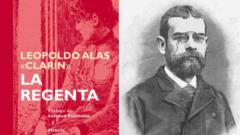 De la novela La regenta de Leopoldo Alas «Clarín»