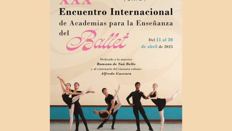 Inicia en Cuba XXX Encuentro Internacional de Academias para la Enseñanza del Ballet