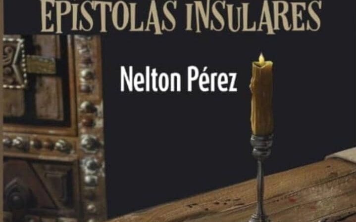 Epístolas insulares, de Nelton Pérez Martínez
