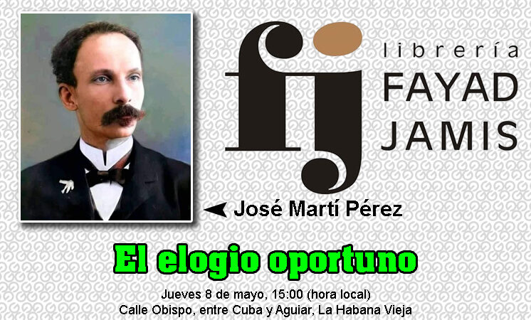 El elogio oportuno evocará a José Martí en el aniversario de su caída en combate