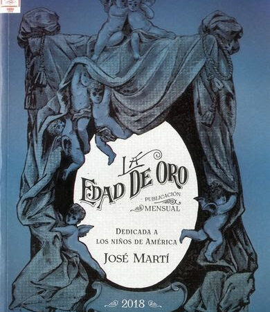 La Edad de Oro, título esencial en la cultura de Cuba y del mundo