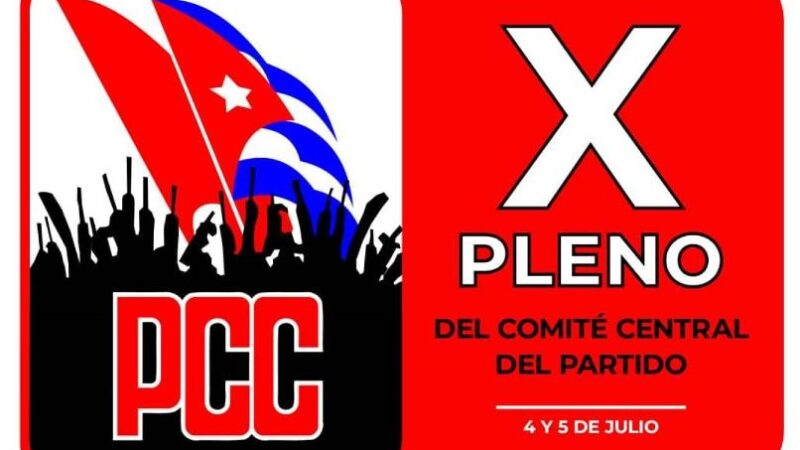 Hoy y mañana, X Pleno del Comité Central del Partido Comunista de Cuba