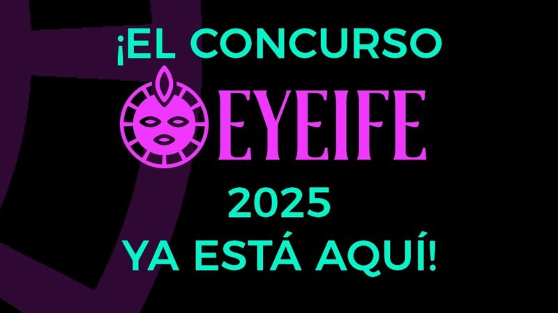 Abrirá próximamente convocatoria a Concurso de Creación Eyeife 2025
