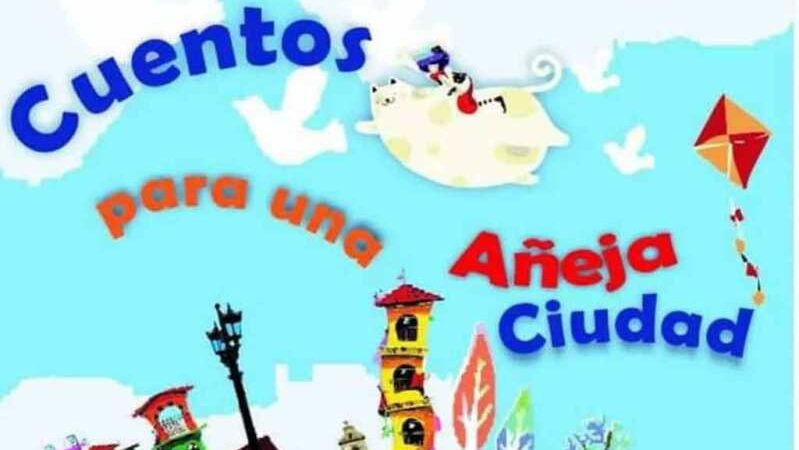 Comienza este martes el XV Encuentro Internacional Cuentos para una Añeja Ciudad