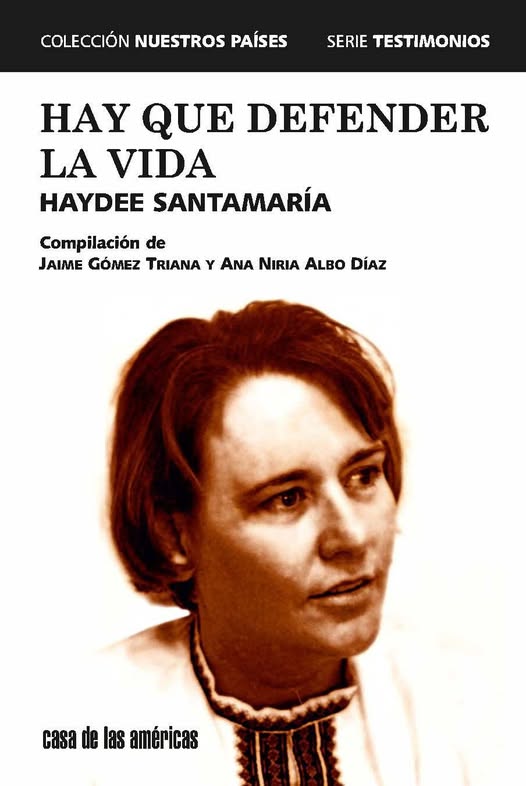 Nueva compilación de Casa de las Américas con escritos de Haydée Santamaría