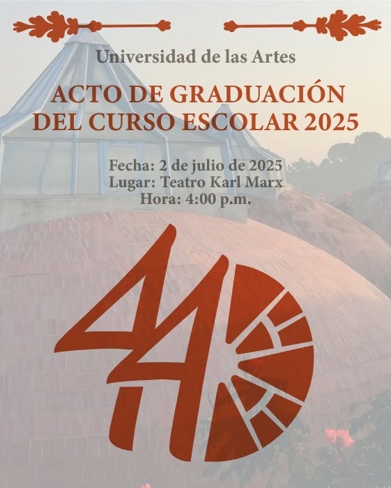 Universidad de las Artes de Cuba realizará su graduación número 44