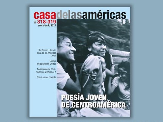 Latinos, poetas y centenarios en revista Casa de las Américas