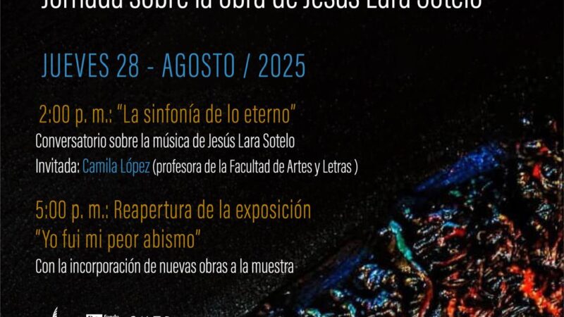 Conversatorio sobre la obra musical de Jesús Lara Sotelo y reapertura de su exposición personal