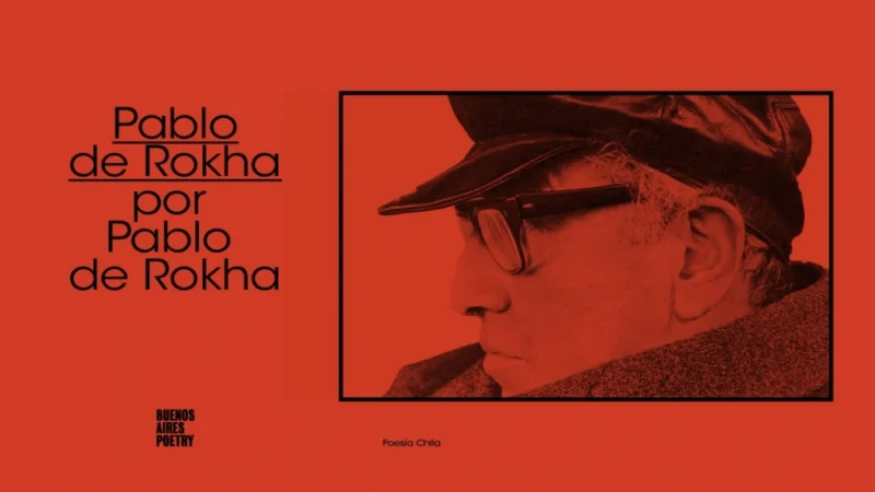 Hablemos del poeta chileno Pablo de Rokha