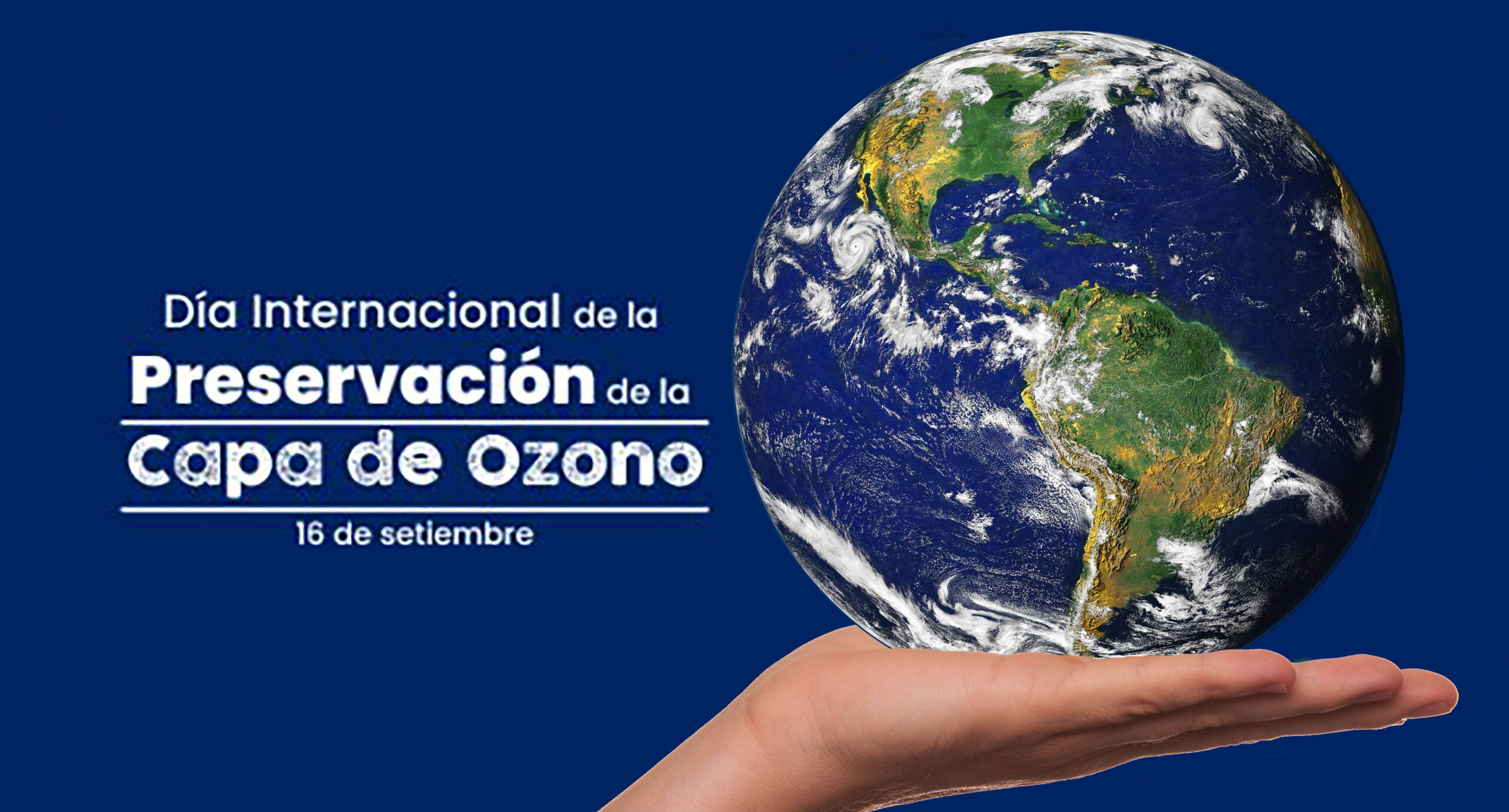 Día Internacional de la Preservación de la Capa de Ozono