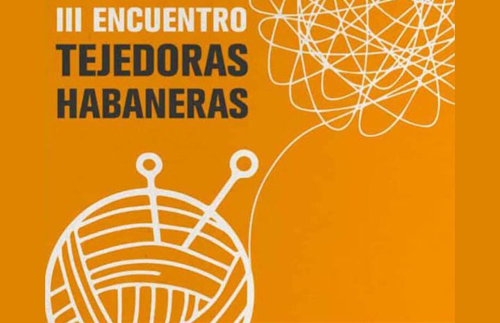 Acoge institución cultural Habana Espacios Creativos el III Encuentro de Tejedoras