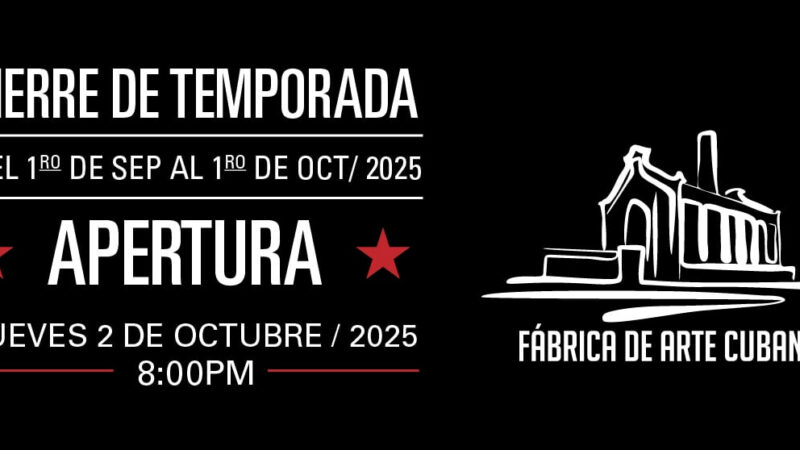 Cierre temporal de Fábrica de Arte Cubano