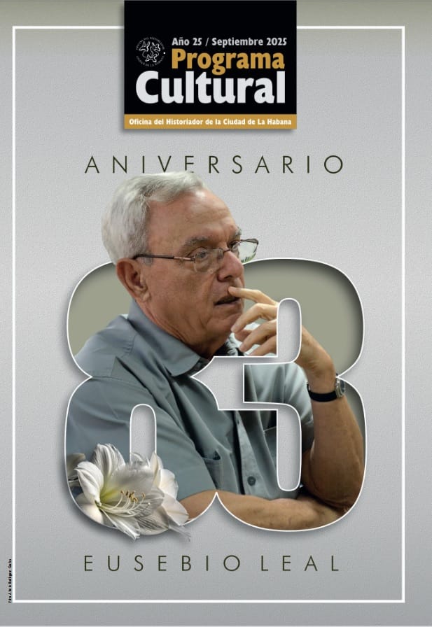 Dedican a Eusebio Leal Programa Cultural del mes de la Oficina del Historiador