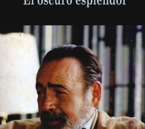 Sobre el libro El oscuro esplendor de Eliseo Diego