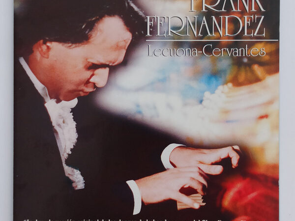 Valoraciones sobre el maestro Frank Fernández y su homenaje a dos clásicos: Lecuona y Cervantes