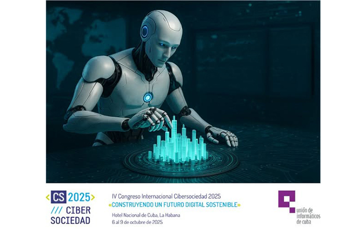 Desde este lunes en Cuba, IV Congreso de Transformación Digital, Cibersociedad 2025
