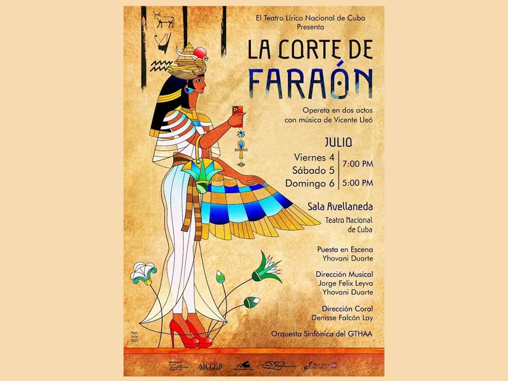 Presenta Teatro Lírico Nacional de Cuba La corte del Faraón