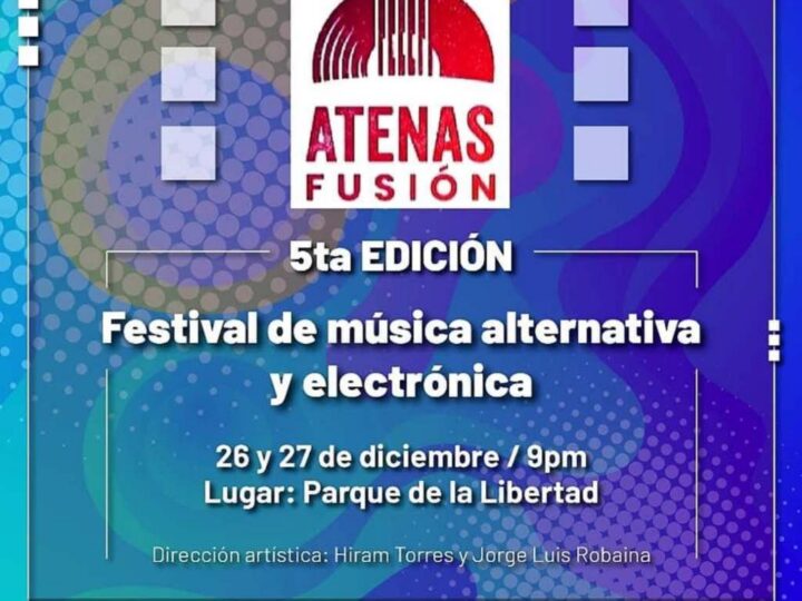 Acogerá Matanzas V Festival de Música Alternativa y Electrónica Atenas Fusión