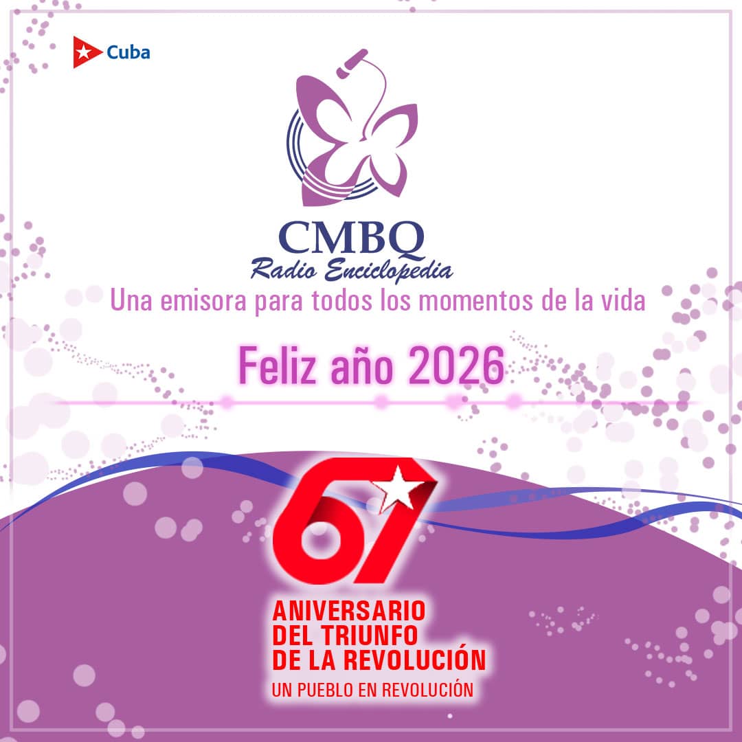 Radio Enciclopedia saluda al pueblo cubano al darle la bienvenida a 2026