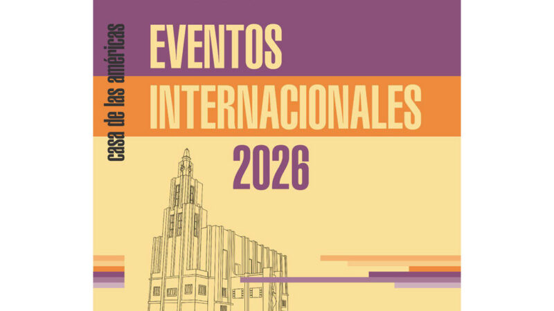Anuncian encuentros académicos internacionales de Casa de las Américas para 2026