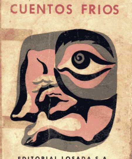 Libros que todos debemos leer: Cuentos fríos, de Virgilio Piñera