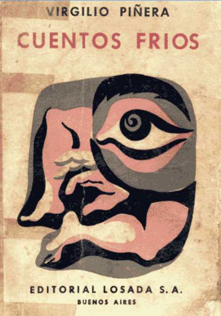 Libros que todos debemos leer: Cuentos fríos, de Virgilio Piñera