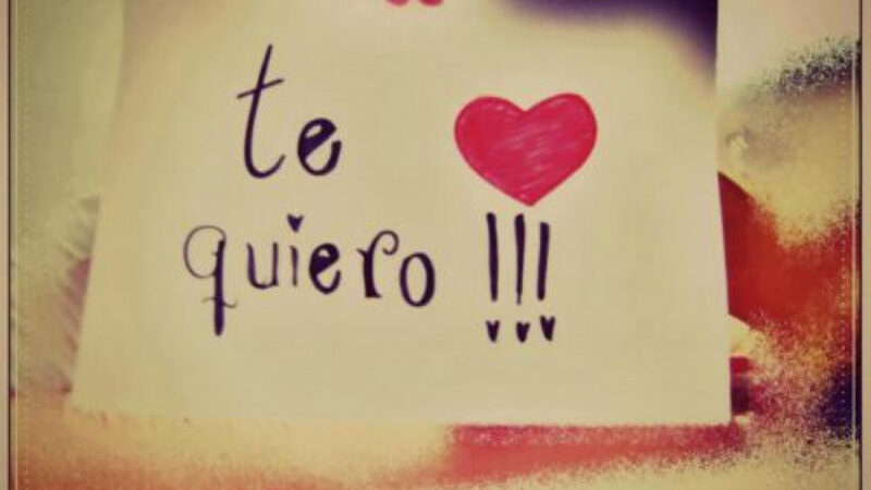 Te quiero, dos palabras mágicas