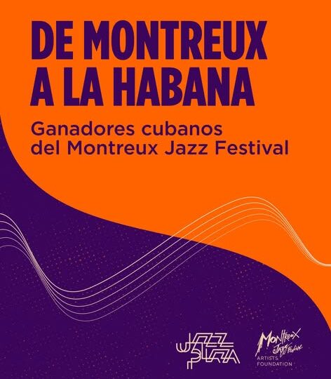 Jazz Plaza 2026 invita a un viaje musical de Montreux a La Habana