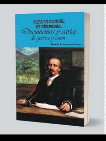Presentan en La Habana libro sobre Carlos Manuel de Céspedes
