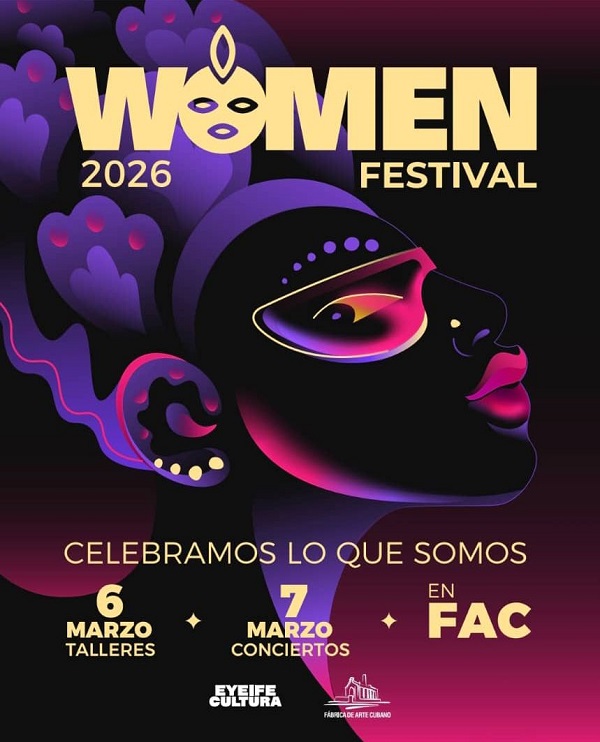 Acogerá Fábrica de Arte Cubano el WOMEN Festival 2026