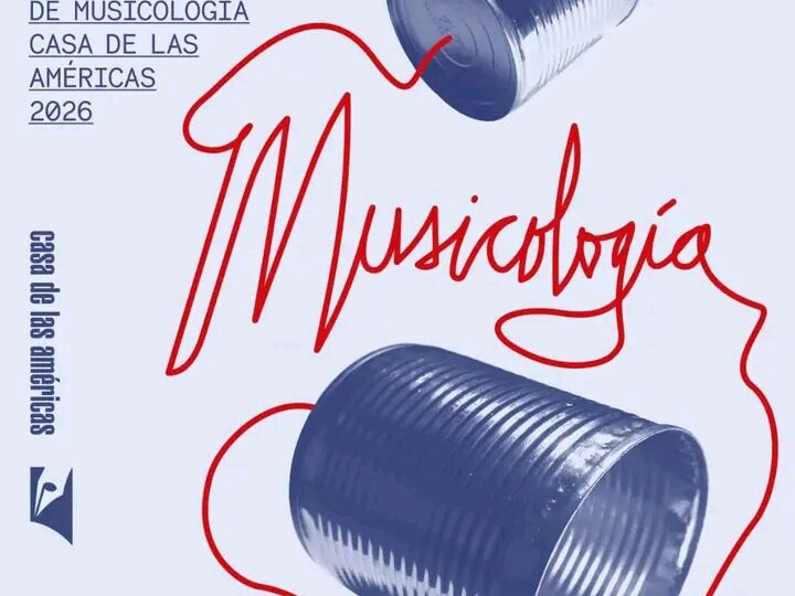 Acogerá Casa de las Américas Coloquio Internacional de Musicología