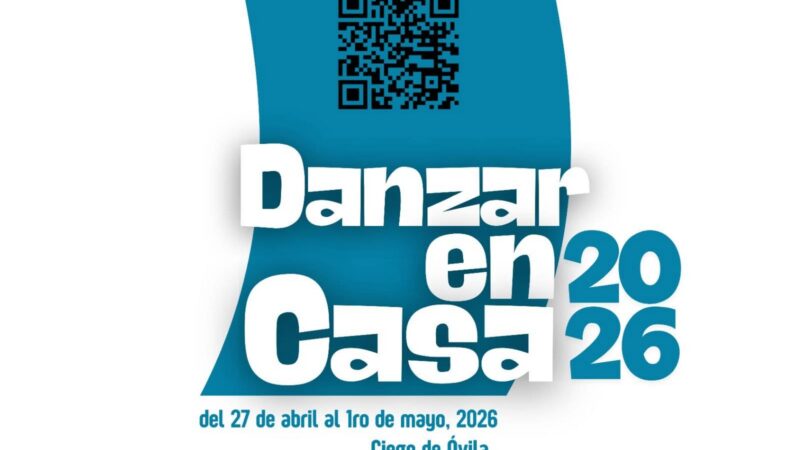 Comienza en Ciego de Ávila la cuarta edición de Danzar en Casa