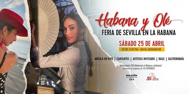 Habana y ¡Olé! Feria de Sevilla al estilo cubano en Malecón Art 255