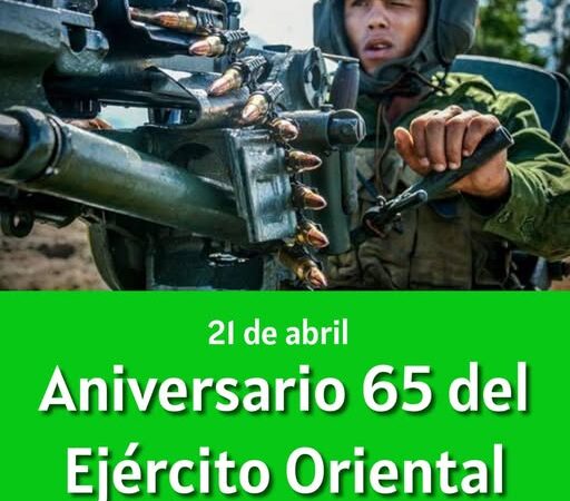 Felicita Raúl al Ejército Oriental en su aniversario 65