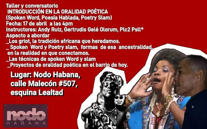 Acogerá este viernes Centro Cultural Nodo Habana taller y conversatorio sobre oralidad poética