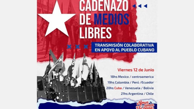 Red de Medios Libres protagonizará Cadenazo por Cuba
