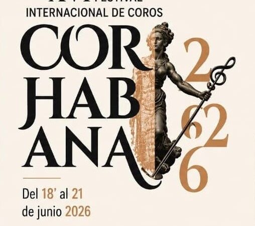 CorHabana 2026: canto coral cubano en resistencia y homenaje